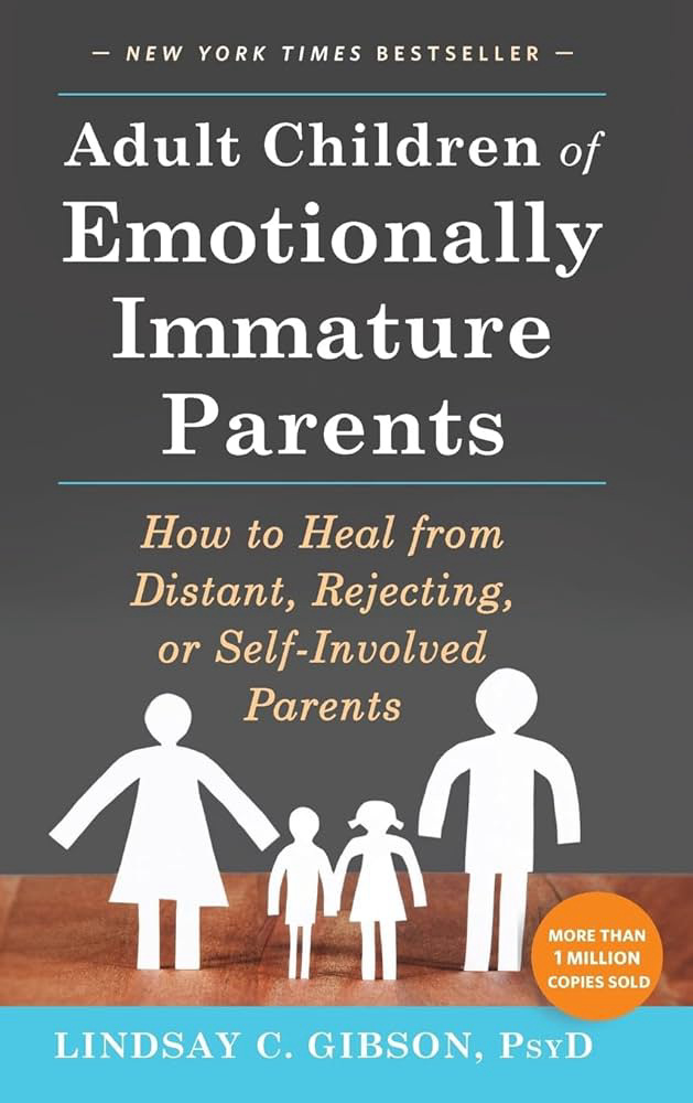 adult-children-emotionally-immarture-parents-lindsay-gibson-book