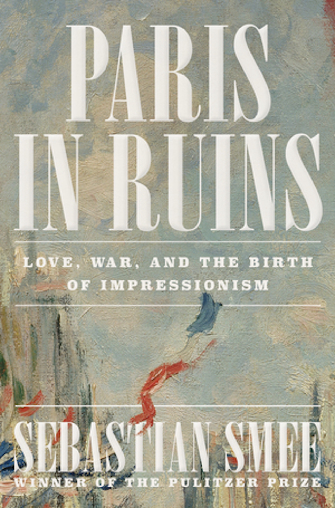 sebastian-smee-paris-ruins-book-impressionism